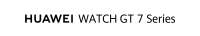 HUAWEI WATCH GT 7 Series