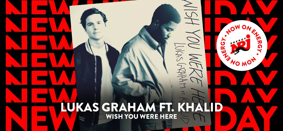 New Hits Friday mit Lukas Graham ft. Khalid