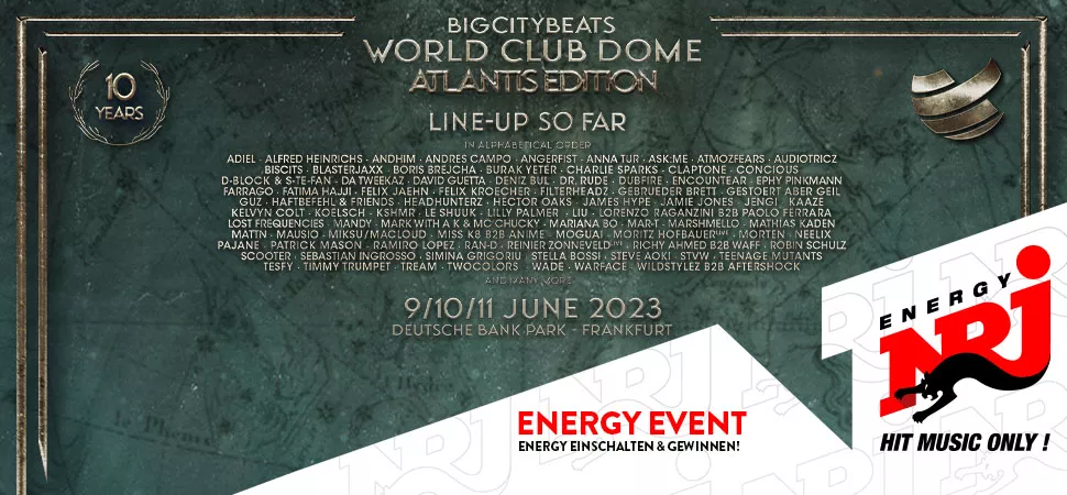 ENERGY präsentiert: BigCityBeats World Club Dome Atlantis Edition ENERGY präsentiert: BigCityBeats World Club Dome Atlantis Edition