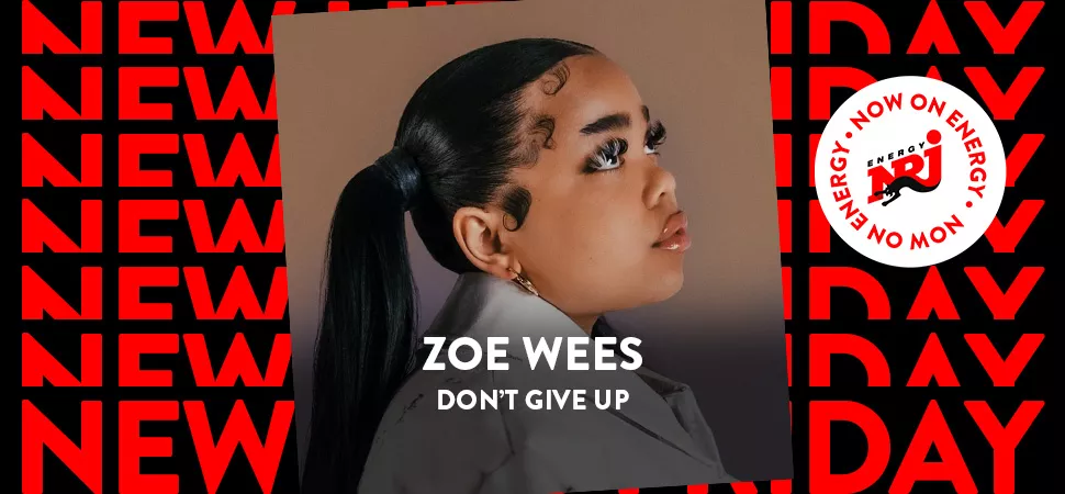 ENERGY New Hits Friday mit Zoe Wees - "Don't Give Up"