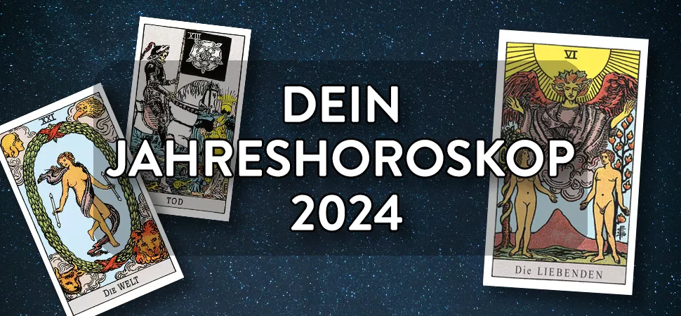 Der Text "Dein Jahreshoroskop 2024" auf blauem Sternhintergrund, dahinter sieht man die Tarotkarten "Die Welt", "Der Tod" und "Die Liebenden"