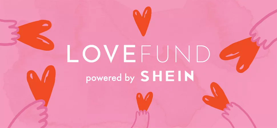 SHEIN Lovefund 2024 SHEIN Lovefund 2024