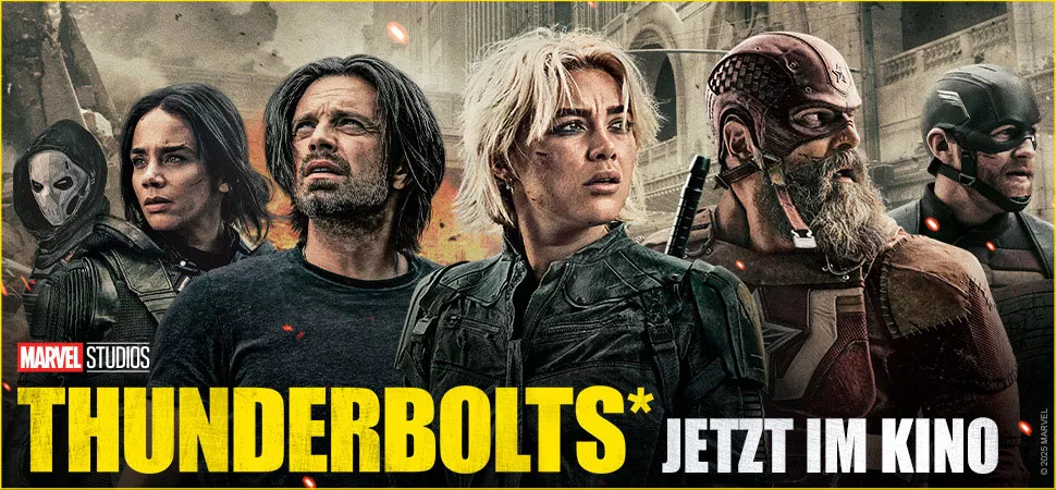 THUNDERBOLTS* jetzt im Kino! THUNDERBOLTS* jetzt im Kino!