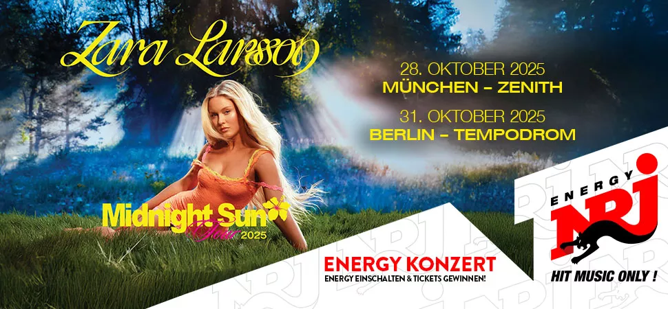 ENERGY präsentiert Zara Larsson ENERGY präsentiert Zara Larsson