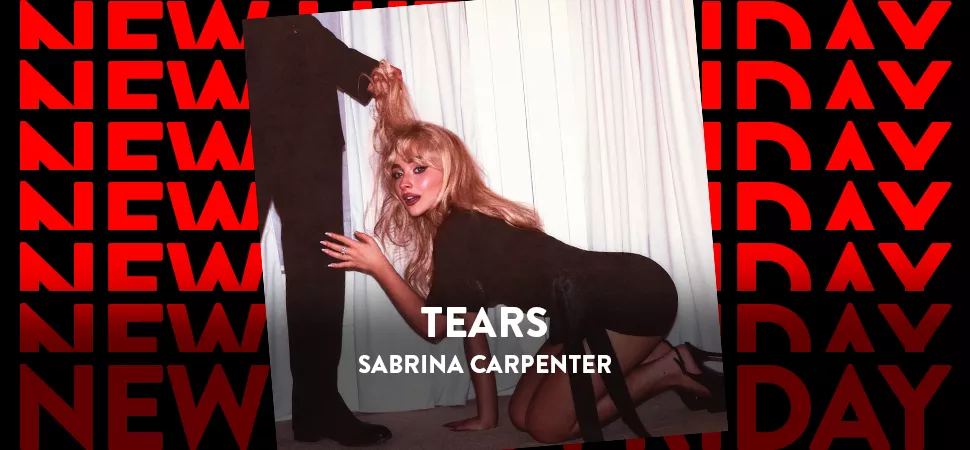 ENERGY New Hits Friday Sabrina Carpenter - Tears