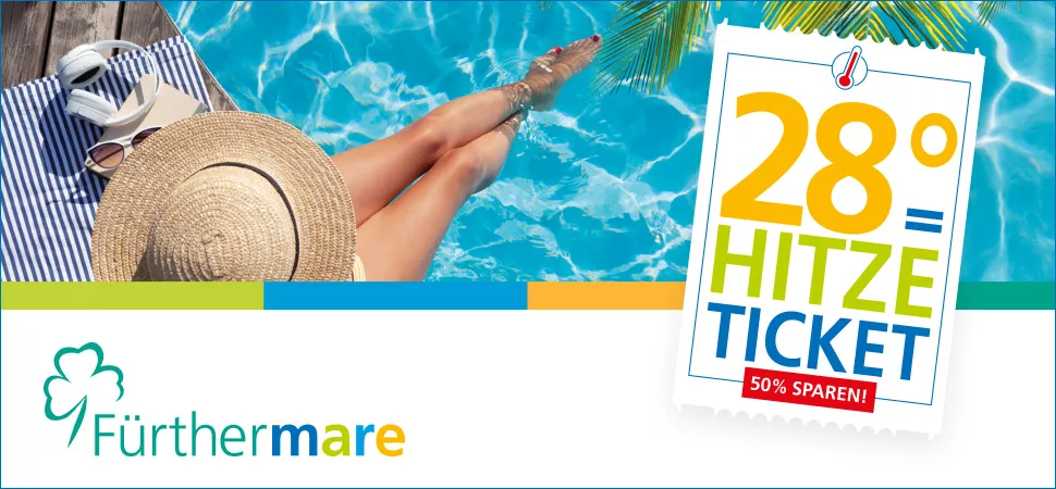 Fürthermare Hitzeticket 2025