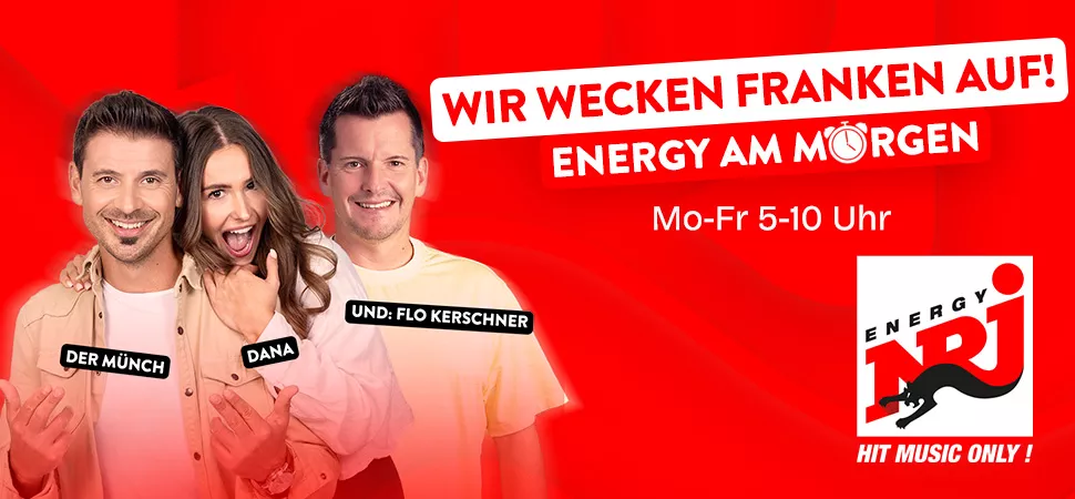 ENERGY am Morgen mit Dana, dem Münch und Flo Kerschner