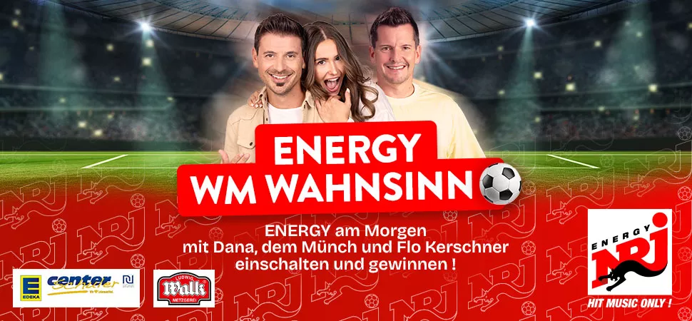 ENERGY WM Wahnsinn