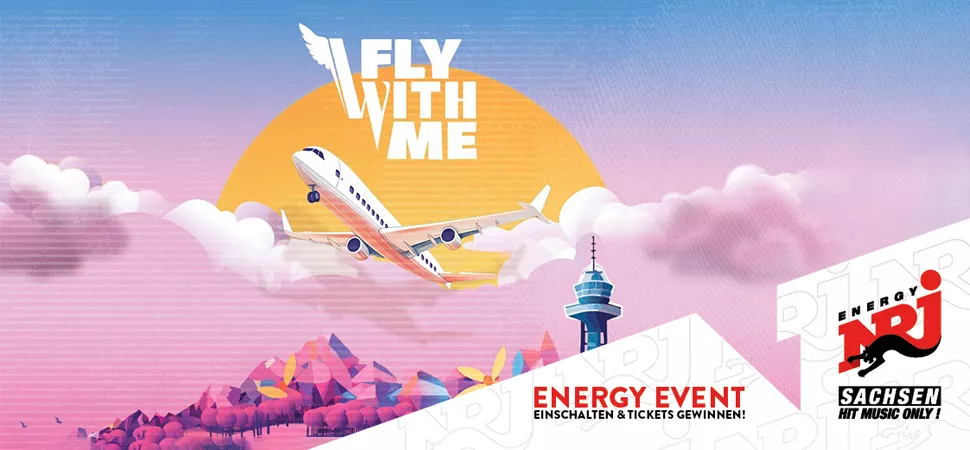 ENERGY Sachsen präsentiert: Fly With Me 2024