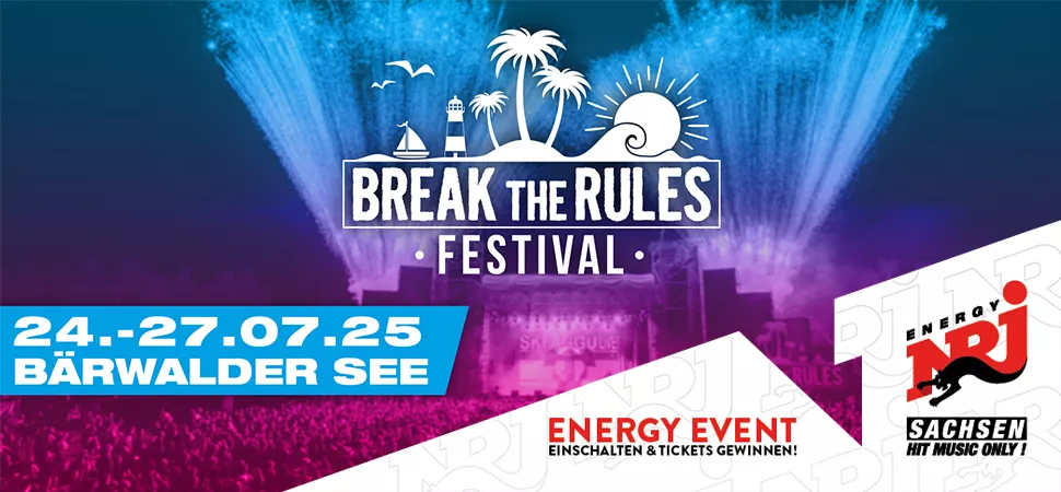 ENERGY Sachsen präsentiert: Break the Rules 2025 ENERGY Sachsen präsentiert: Break the Rules 2025
