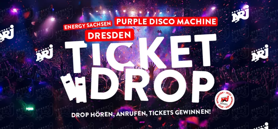 ENERGY Sachsen Ticket Drop