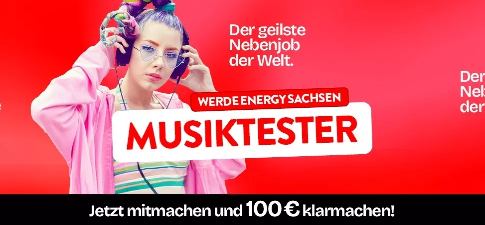 Werde Musiktester bei ENERGY Sachsen