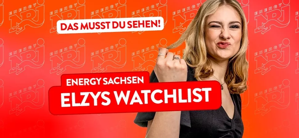 Elzys Watchlist bei ENERGY Sachsen