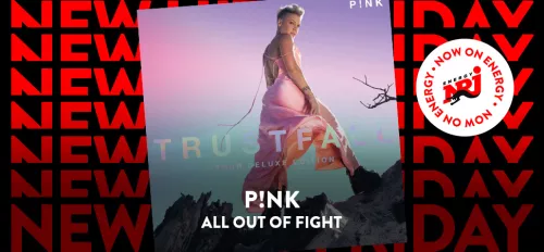 ENERGY New Hits Friday mit P!NK - "All Out Of Fight"