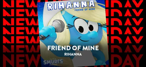 ENERGY New Hits Friday mit Rihanna - "Friend of Mine" ENERGY New Hits Friday mit Rihanna - "Friend of Mine"