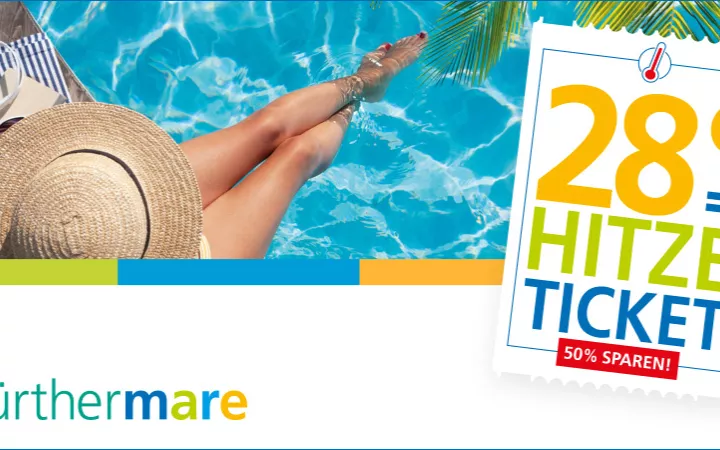 Fürthermare Hitzeticket 2025