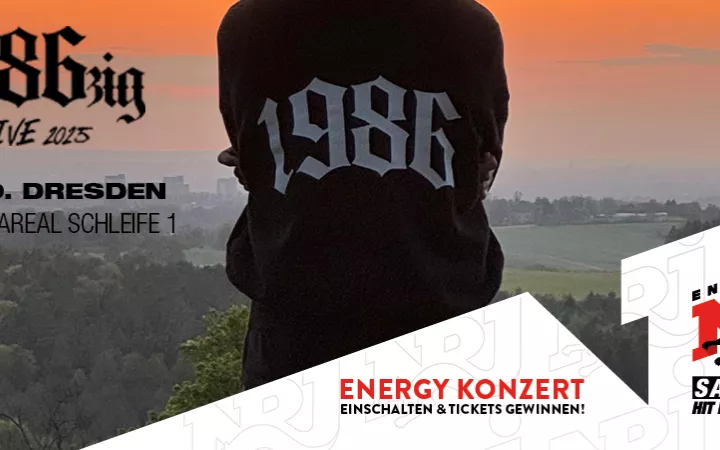 ENERGY Sachsen präsentiert: 1986zig