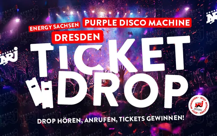 ENERGY Sachsen Ticket Drop