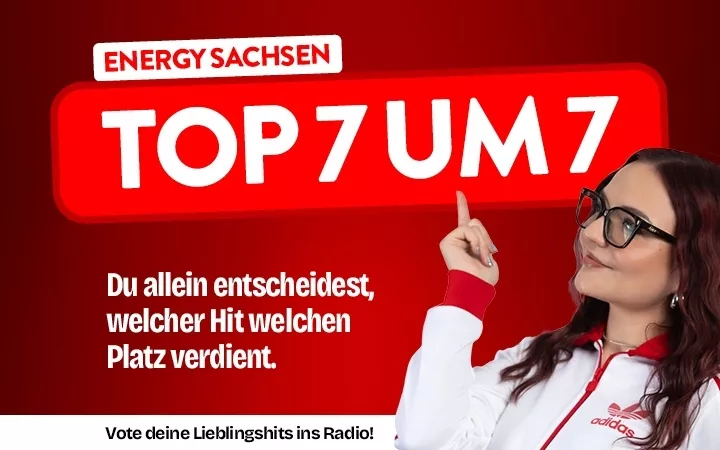 ENERGY Sachsen Top 7 um 7