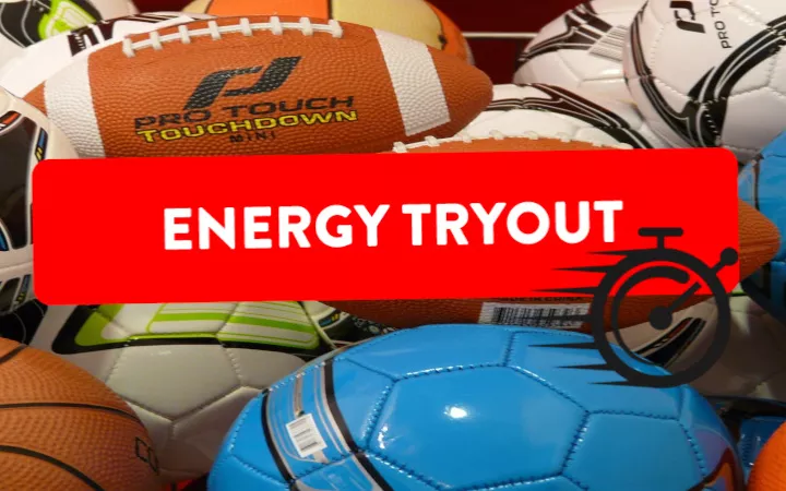 ENERGY TRY OUT
