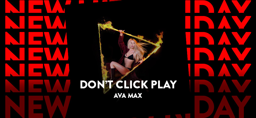 ENERGY New Hits Friday mit Ava Max - Don't Click Play