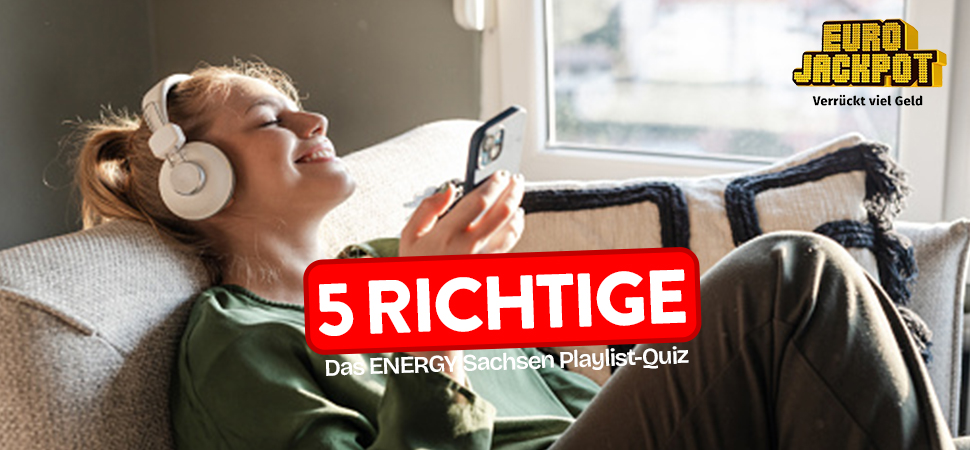 5 Richtige - das ENERGY Sachsen Playlist-Quiz